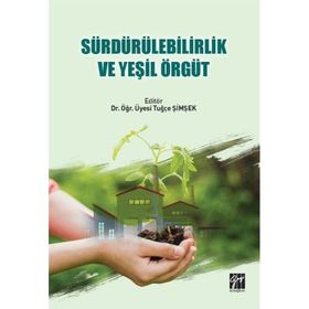 Sürdürülebilirlik ve Yeşil Örgüt - Tuğçe Şimşek