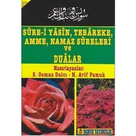SURE-I YASIN, TEBAREKE, AMME, NAMAZ SURELERI VE DUALAR - KOLEKTIF