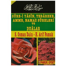 SURE-I YASIN, TEBAREKE, AMME, NAMAZ SURELERI VE DUALAR - KOLEKTIF