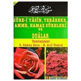 SURE-I YASIN, TEBAREKE, AMME, NAMAZ SURELERI VE DUALAR - KOLEKTIF
