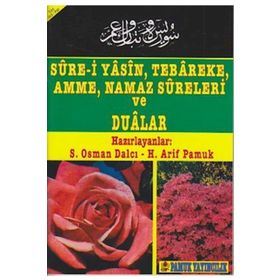 SURE-I YASIN, TEBAREKE, AMME, NAMAZ SURELERI VE DUALAR - KOLEKTIF
