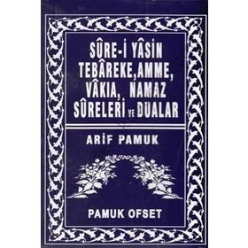Sure-i Yasin Tebareke, Amme, Vakıa, Namaz Sureleri ve Dualar Yas-039-P14 - H. Arif Pamuk