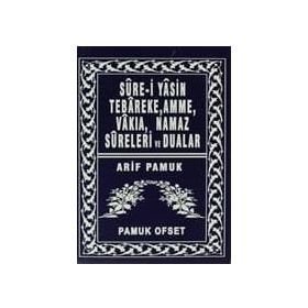 Sure-i Yasin Tebareke, Amme, Vakıa, Namaz Sureleri ve Dualar Yas-039-P14 - H. Arif Pamuk