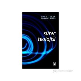SÜREÇ TEOLOJISI - JOHN B. COBB;DAVID RAY GRIFFIN