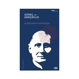 Süreç ve Gerçeklik - Alfred N. Whitehead