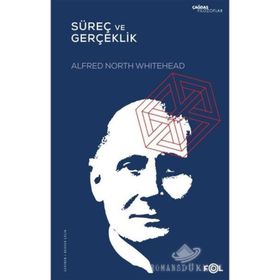 Süreç ve Gerçeklik - Alfred N. Whitehead