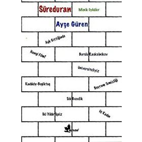 SÜREDURAN MINIK ÖYKÜLER - AYŞE GÜREN