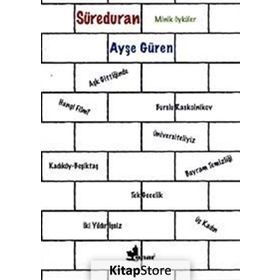 SÜREDURAN MINIK ÖYKÜLER - AYŞE GÜREN