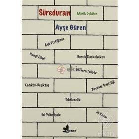 SÜREDURAN MINIK ÖYKÜLER - AYŞE GÜREN