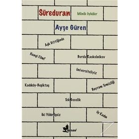 SÜREDURAN MINIK ÖYKÜLER - AYŞE GÜREN