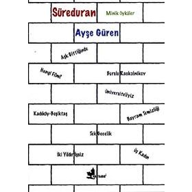 SÜREDURAN MINIK ÖYKÜLER - AYŞE GÜREN