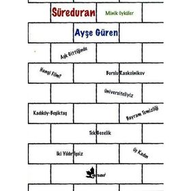 SÜREDURAN MINIK ÖYKÜLER - AYŞE GÜREN