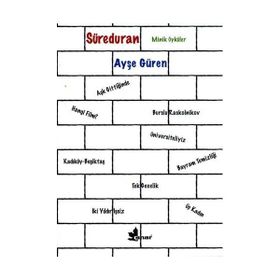 SÜREDURAN MINIK ÖYKÜLER - AYŞE GÜREN