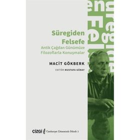 Süregiden Felsefe - Macit Gökberk