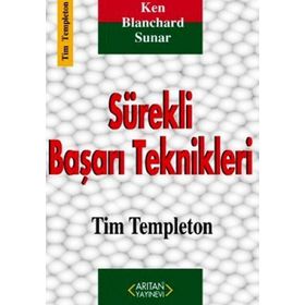 SÜREKLİ BAŞARI TEKNIKLERI - TIM TEMPLETON