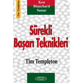 SÜREKLİ BAŞARI TEKNIKLERI - TIM TEMPLETON