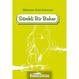 Sürekli Bir Bahar - Mehmet Zeki Erkozan