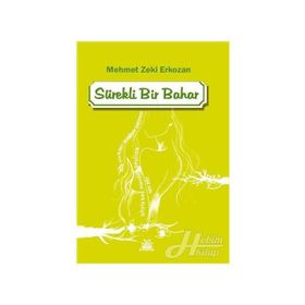 Sürekli Bir Bahar - Mehmet Zeki Erkozan
