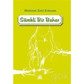 Sürekli Bir Bahar - Mehmet Zeki Erkozan