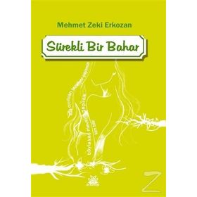 Sürekli Bir Bahar - Mehmet Zeki Erkozan