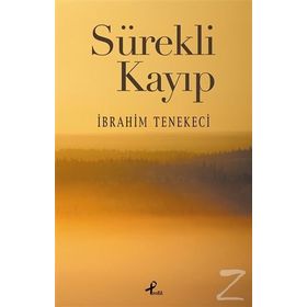 Sürekli Kayıp - İbrahim Tenekeci
