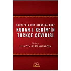 SURELERIN İNİŞ SIRASINA GÖRE KUR'AN-I KERIM MEALI (TÜRKÇE ÇEVİRİ) - YAŞAR NURI ÖZTÜRK