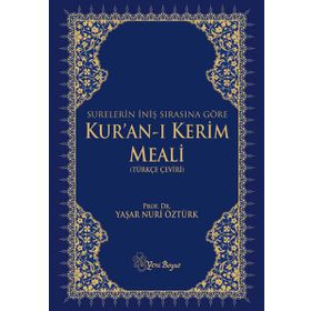 SURELERIN İNİŞ SIRASINA GÖRE KUR'AN-I KERIM MEALI (TÜRKÇE ÇEVİRİ) - YAŞAR NURI ÖZTÜRK