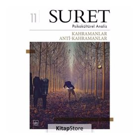 Suret Psikokültürel Analiz Sayı:11 Kahramanlar - Anti-kahramanlar
