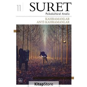 Suret Psikokültürel Analiz Sayı:11 Kahramanlar - Anti-kahramanlar