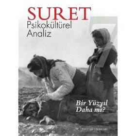Suret Sayı: 7 - Psikokültürel Analiz