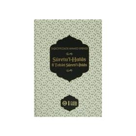 Suretu’l-Halas fi Tefsiri Sureti’l-İhlas - taskopruluzade ahmed efendi