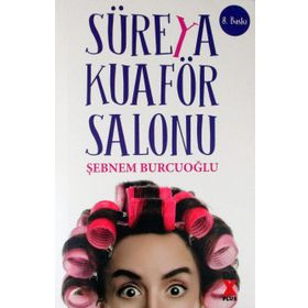 Süreya Kuaför Salonu Şebnem Burcuoğlu Doğan Kitap Yayınları