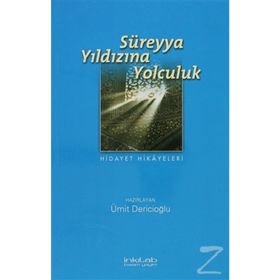 SÜREYYA YILDIZINA YOLCULUK - ÜMİT DERİCİOĞLU
