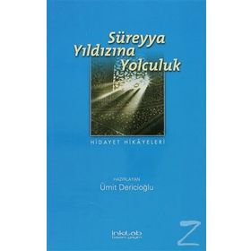 SÜREYYA YILDIZINA YOLCULUK - ÜMİT DERİCİOĞLU