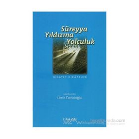 SÜREYYA YILDIZINA YOLCULUK - ÜMİT DERİCİOĞLU