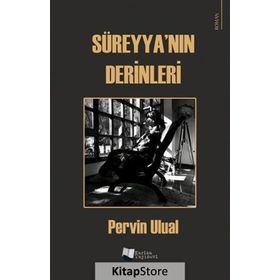 Süreyya'nın Derinleri - Pervin Ulual