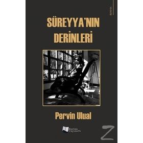 Süreyya'nın Derinleri - Pervin Ulual