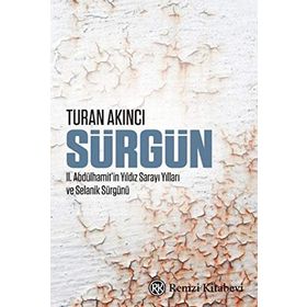 Sürgün - Abdülhamid Kayıhan Osmanoğlu