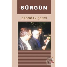 Sürgün - Erdoğan Şenci