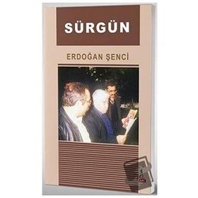 Sürgün - Erdoğan Şenci