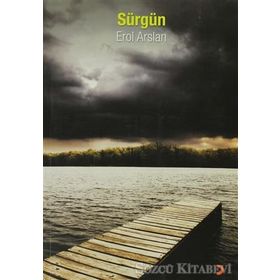 SÜRGÜN - EROL ARSLAN