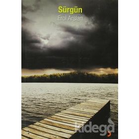 SÜRGÜN - EROL ARSLAN