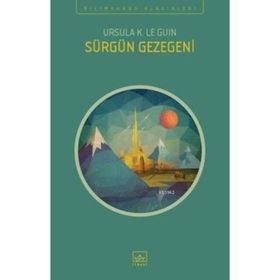 Sürgün Gezegeni Ursula K. Le Guin