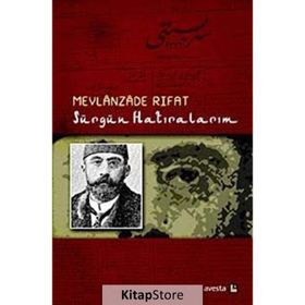 SÜRGÜN HATIRALARIM - MEVLANZADE RIFAT