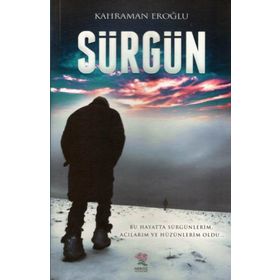 Sürgün - Kahraman Eroğlu