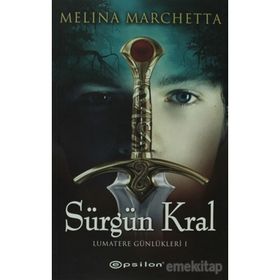 SÜRGÜN KRAL LUMATERE GÜNLÜKLERİ 1 - MELINA MARCHETTA