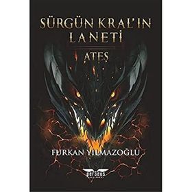 Sürgün Kral’ın Laneti - Furkan Yılmazoğlu