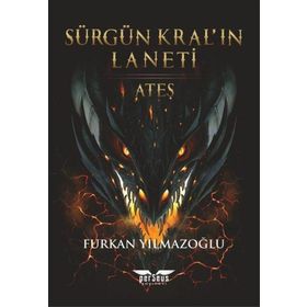 Sürgün Kral’ın Laneti - Furkan Yılmazoğlu