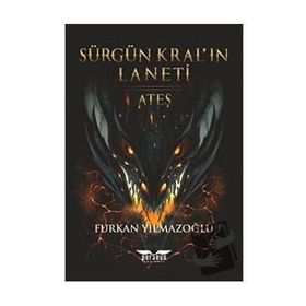 Sürgün Kral’ın Laneti - Furkan Yılmazoğlu