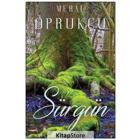 Sürgün - Meral Oprukçu